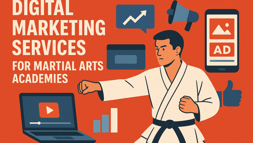 Digital Marketing Services for Martial Arts Academies