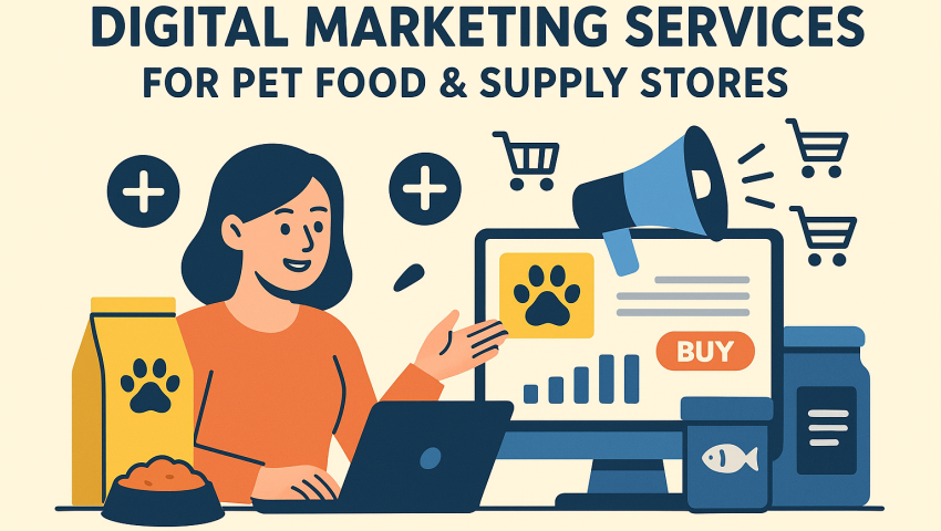 Digital Marketing Services for Pet Food & Supply Stores