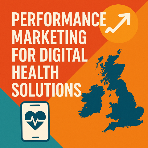 Performance Marketing For Digital Health Solutions