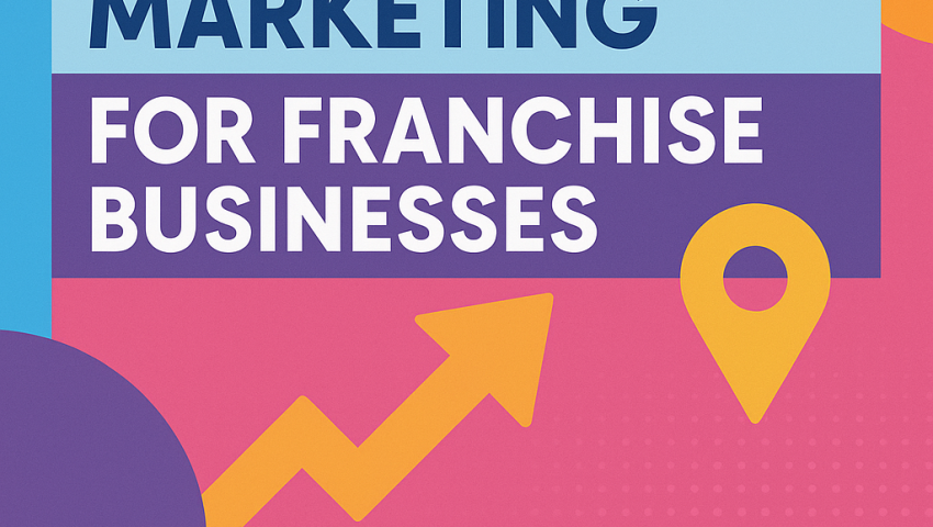 Performance Marketing for Franchise Businesses