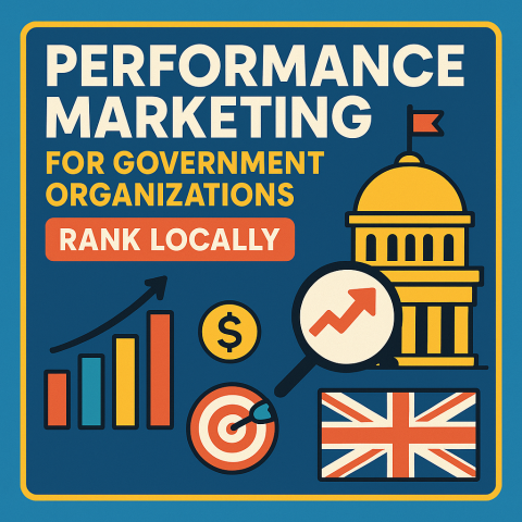 Performance Marketing for Government Organizations