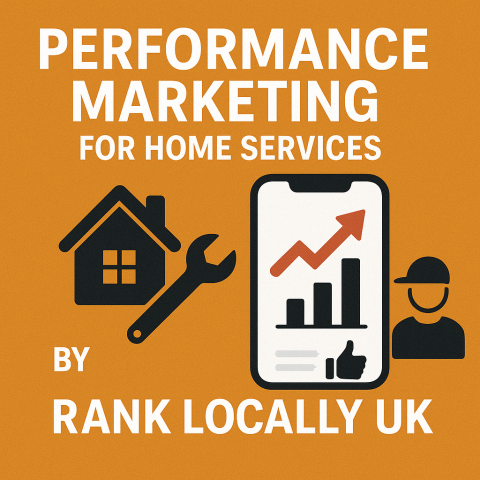 Performance Marketing for Home Services