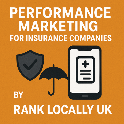 Performance Marketing for Insurance Companies