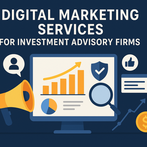 Digital Marketing Services for Investment Advisory Firms